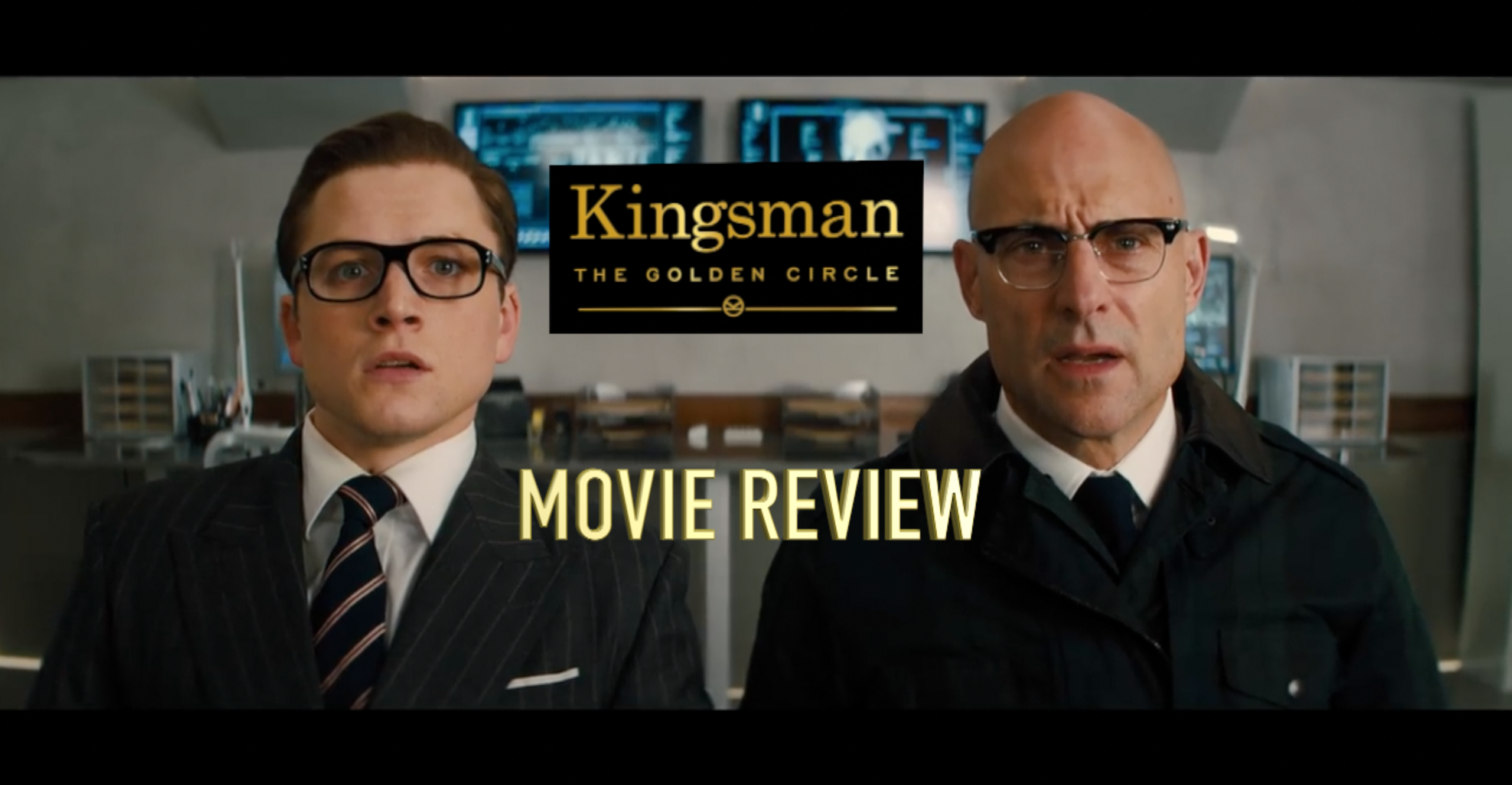 Kingsman The Golden Circle Movie Review