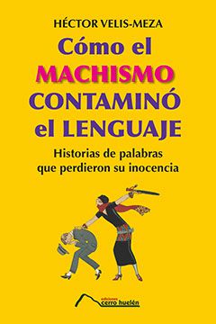 cómo-el-machismo-contaminó-el-lenguaje-portada.jpg