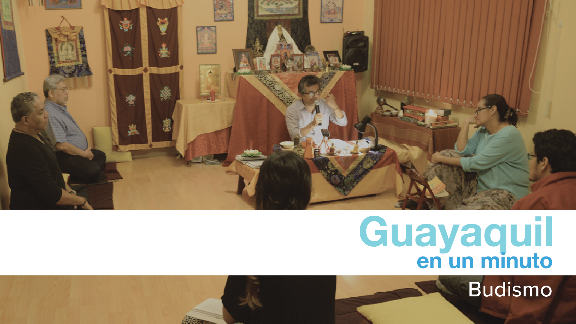 Guayaquil en 1 minuto: Budistas